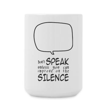 Don't Speak - Large Mug 440 ml - white - Front