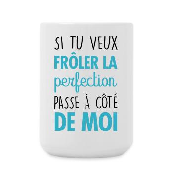 Si tu veux frôler la perfection - Grande tasse 440 ml - blanc - Devant