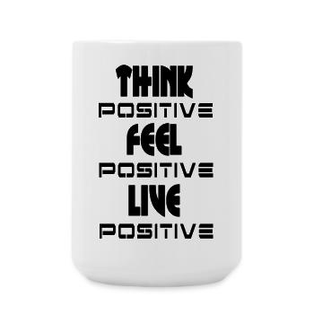 Think feel live positive v1 - Large Mug 440 ml - white - Front