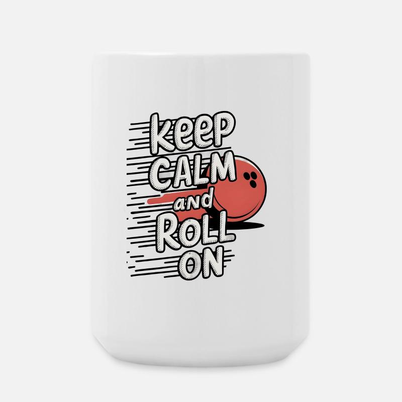 Keep Calm and Roll On - Large Mug 440 ml - white
