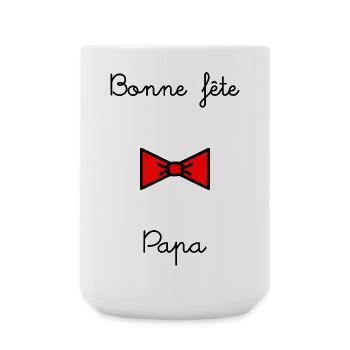 BONNE FÊTE PAPA. PAPA. FÊTE DES PÈRES. PÈRE - Grande tasse 440 ml - blanc - Devant
