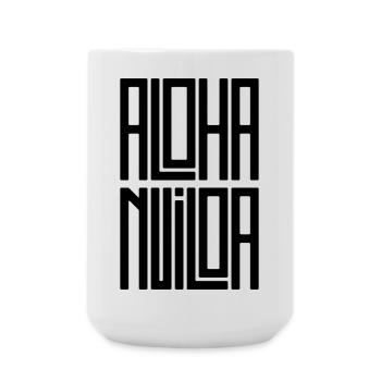 Aloha Nui Loa - Dicton hawaïen - Typographie - Grande tasse 440 ml - blanc - Devant