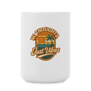No Thoughts Just Vibes - Large Mug 440 ml - white - Front