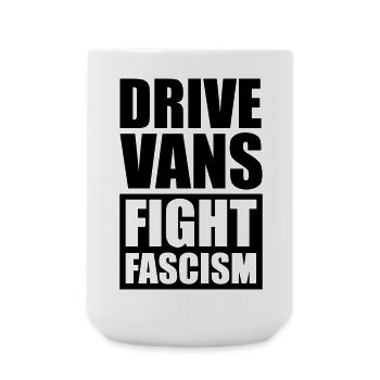 Drive Vans Fight Fascism - Large Mug 440 ml - white - Front