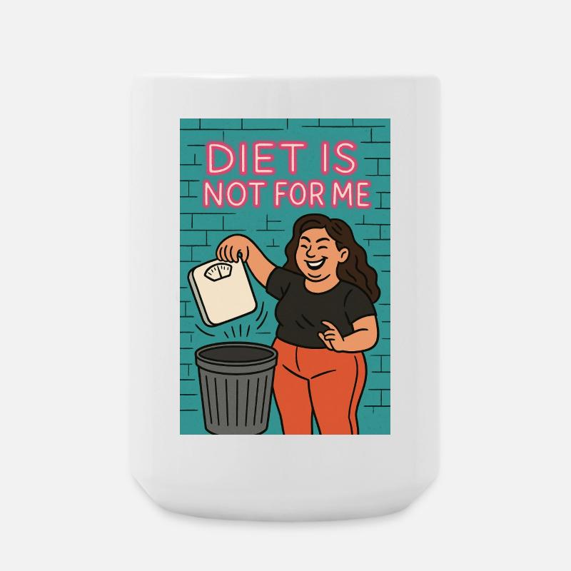 Diet is not for me - Large Mug 440 ml - white