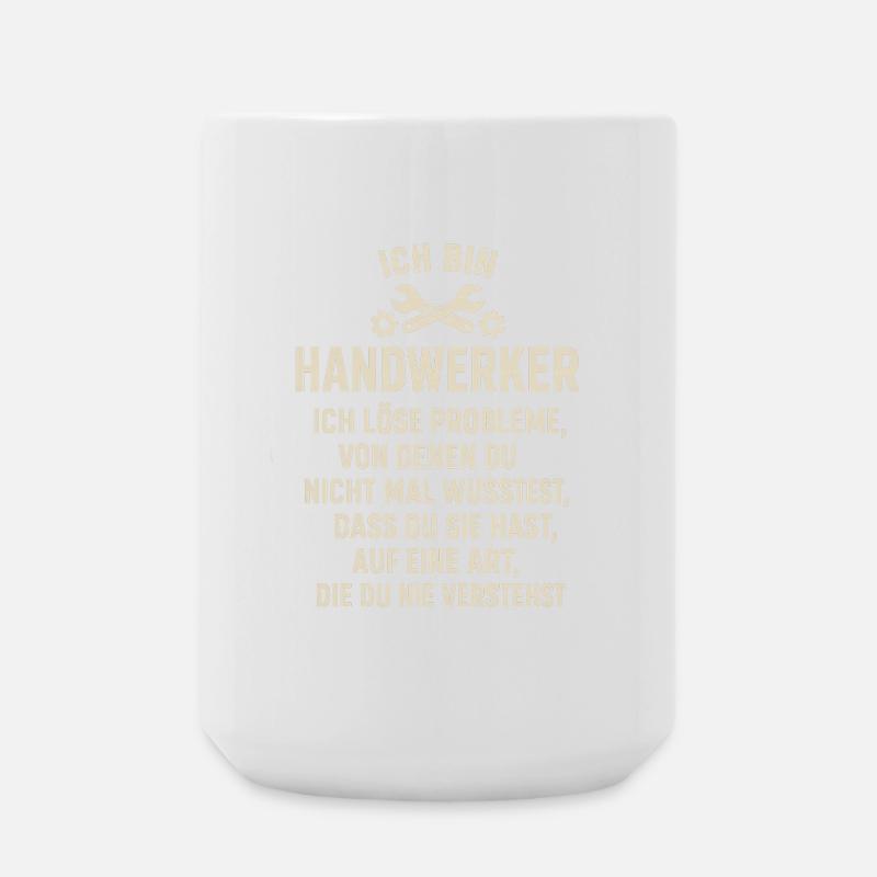 Ich bin Handwerker - Große Tasse 440 ml - Weiß