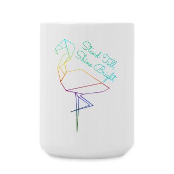 Stand Tall, Shine Bright - Große Tasse 440 ml - Weiß - Vorne