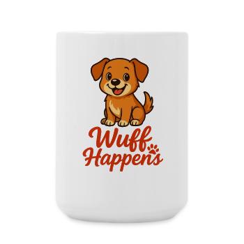 Wuff Happens...mega cutes Hundedesign - Große Tasse 440 ml - Weiß - Vorne