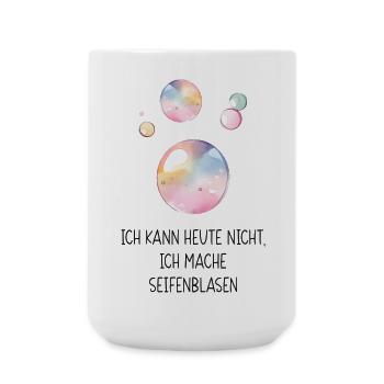I can't today, I'm making soap bubbles - Large Mug 440 ml - white - Front