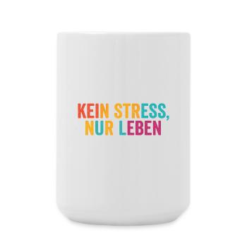 Kein Stress, einfach leben - Große Tasse 440 ml - Weiß - Vorne