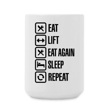 Eat - Lift - Eat again - Sleep - Repeat - Large Mug 440 ml - white - Front