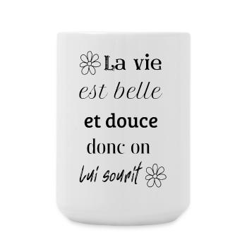 La vie est belle donc on lui sourit - Grande tasse 440 ml - blanc - Devant