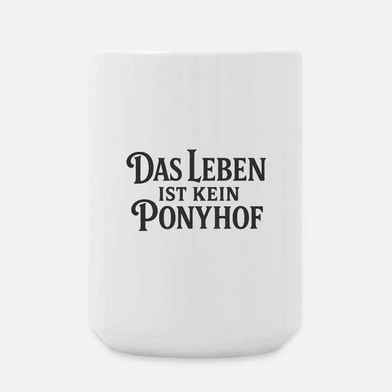 Das Leben ist kein Pferdestift - Große Tasse 440 ml - Weiß
