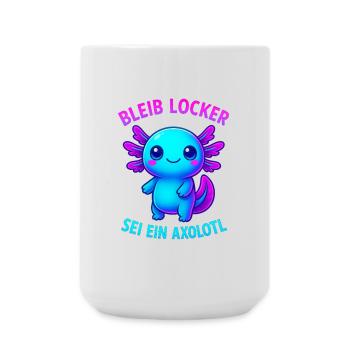 Bleib locker sei ein Axolotl | Neon Spruch Design - Große Tasse 440 ml - Weiß - Vorne