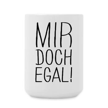 mir doch egal - Große Tasse 440 ml - Weiß - Vorne
