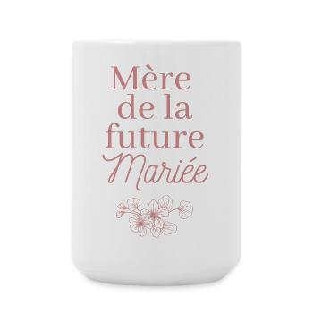 Mère de la future Mariée. EVJF Team future mariée  - Grande tasse 440 ml - blanc - Devant