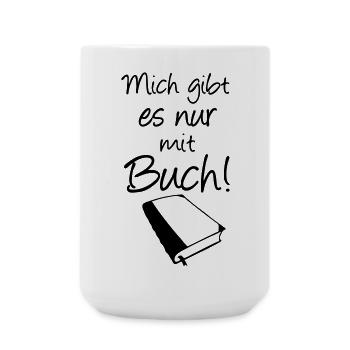 Buch Spruch Bücher Lesen Leser Geschenk - Große Tasse 440 ml - Weiß - Vorne