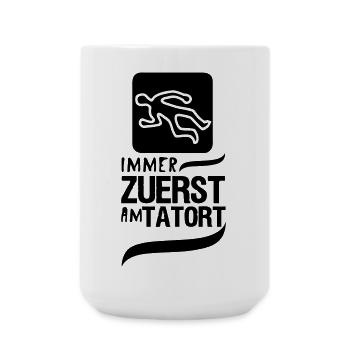Zuerst am Tatort Polizei Kripo Geschenk Spruch - Große Tasse 440 ml - Weiß - Vorne