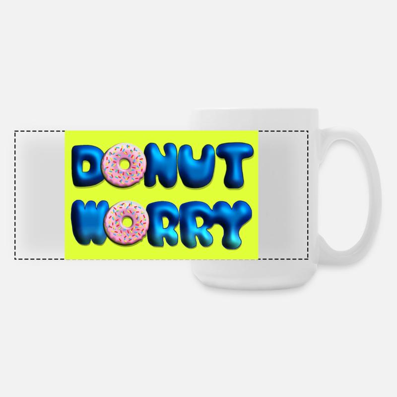 Donut Worry Poster - Große Panoramatasse 440 ml - Weiß