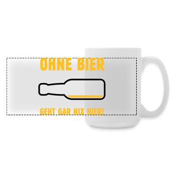 Ohne Bier Geht Gar Nix Hier! (Bierchen / NEG 3C) - Große Panoramatasse 440 ml - Weiß - Rechts