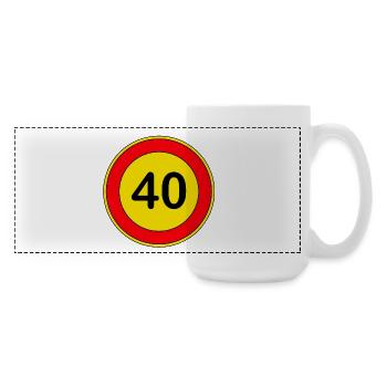 40e anniversaire, 40 ans, panneau de signalisation jaune - Grande tasse panoramique 440 ml - blanc - Droite