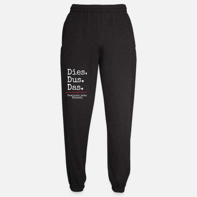 Dies Dus Das Debatte (black) - Unisex Jogginghose - Schwarz