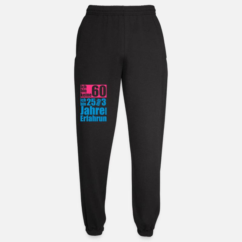 ich bin keine 60 jahre - Unisex Jogginghose - Schwarz