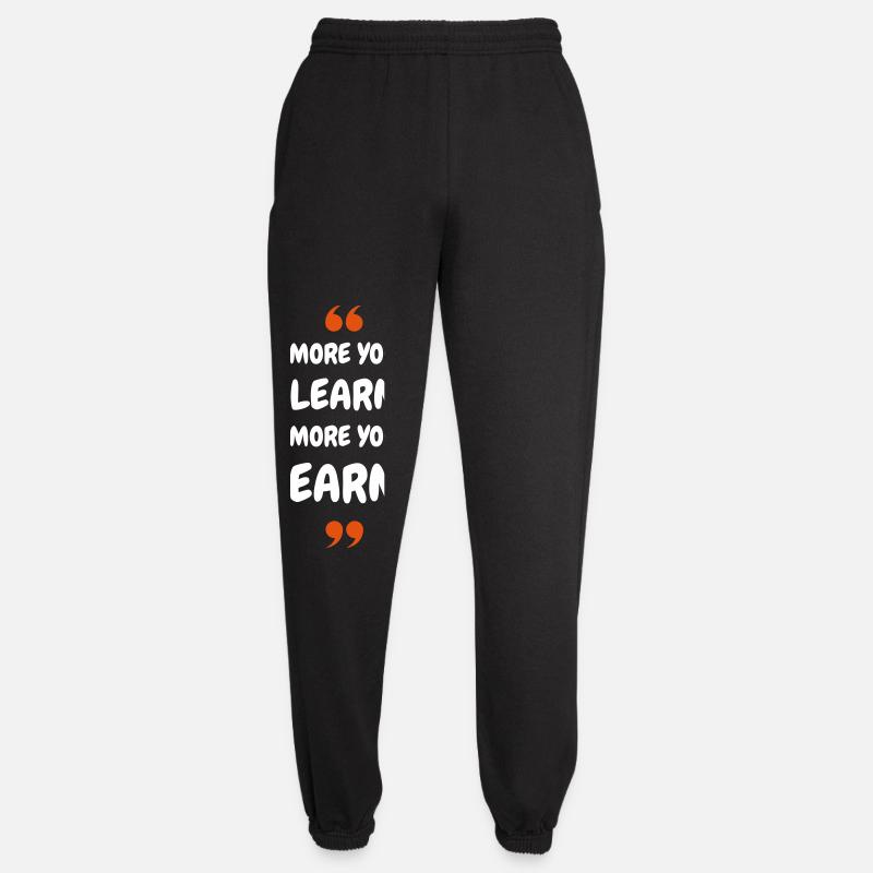 Plus vous apprenez, plus vous gagnez - Pantalon de jogging unisexe - noir