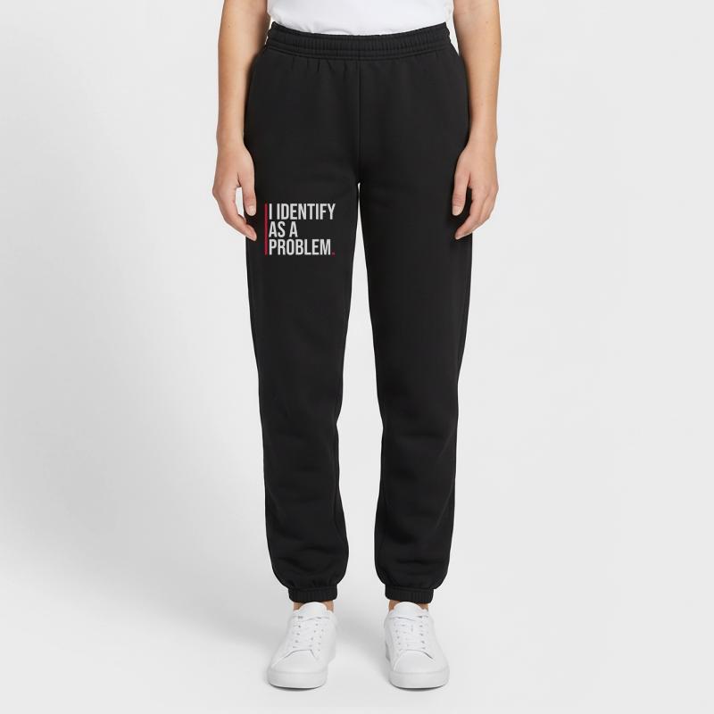 I Identify as a Problem Statement Cheeky Rebellious Unisex Joggers