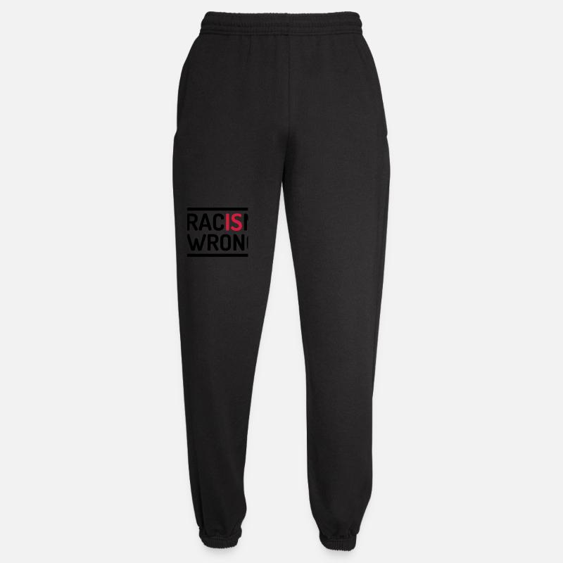 Racism Is Wrong Statement - Unisex Jogginghose - Schwarz