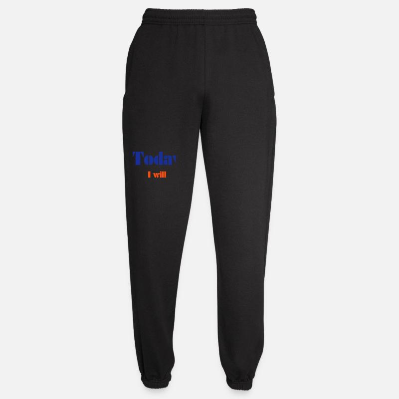 Heute werde ich es tun - Unisex Jogginghose - Schwarz