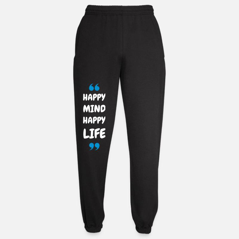 Happy Mind, Happy Life - Unisex Jogginghose - Schwarz