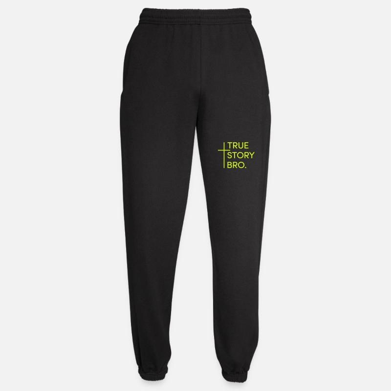 True story bro - Unisex Jogginghose - Schwarz