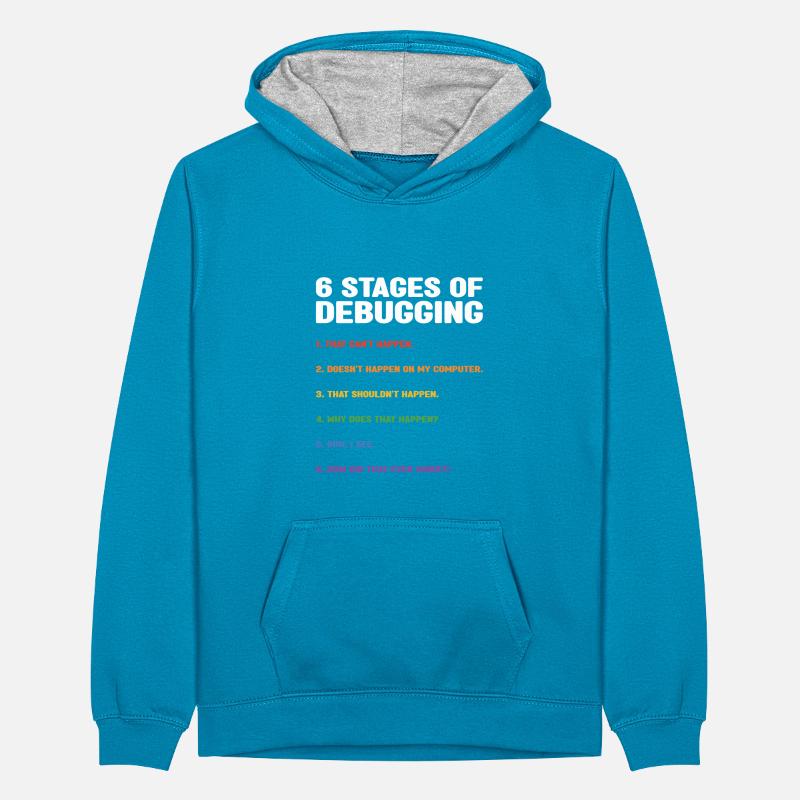 6 Stages Of Debugging Coder Programmer Software De Teenager Kontrast-Hoodie