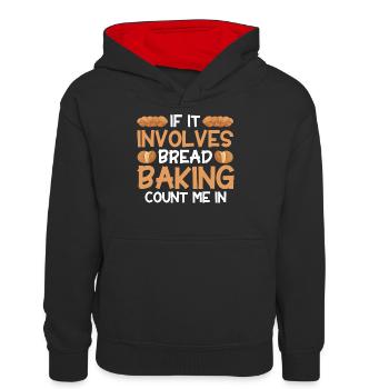Bread Baking Gift Bakery Quote Baker - Teenager Contrast Hoodie - black/red - Front