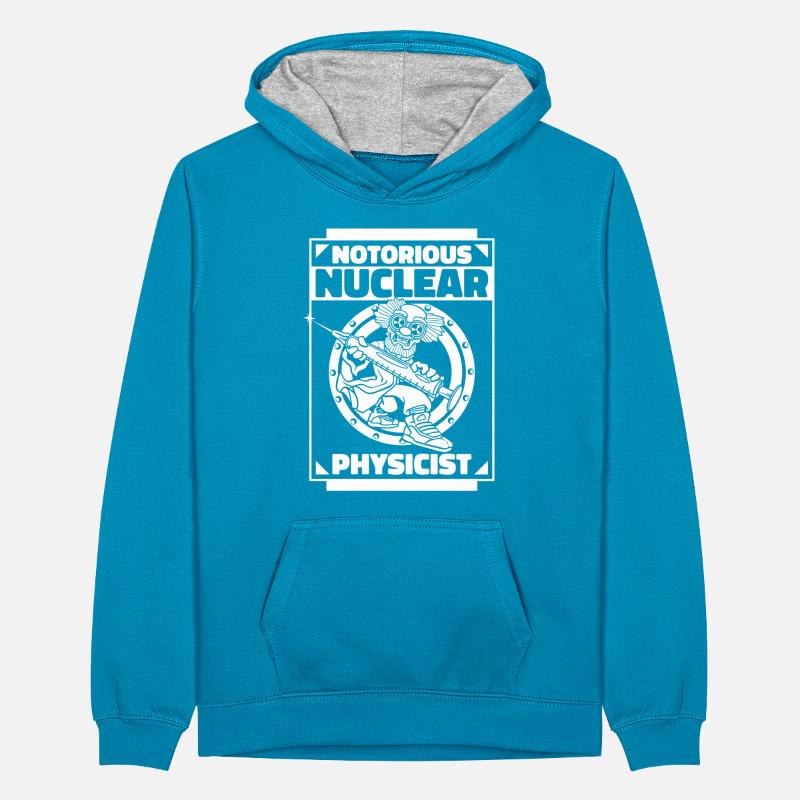 Physics Phyiker Nuclear Physics Teenager Contrast Hoodie
