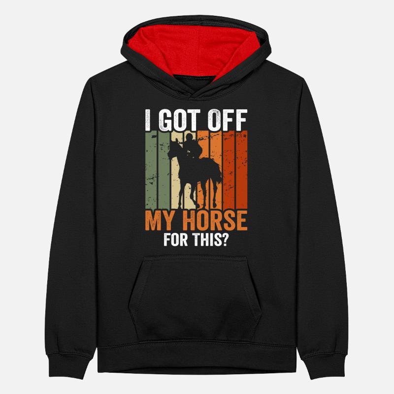 Je suis sorti de mon cheval pour ça Sweat à capuche contrasté Ado