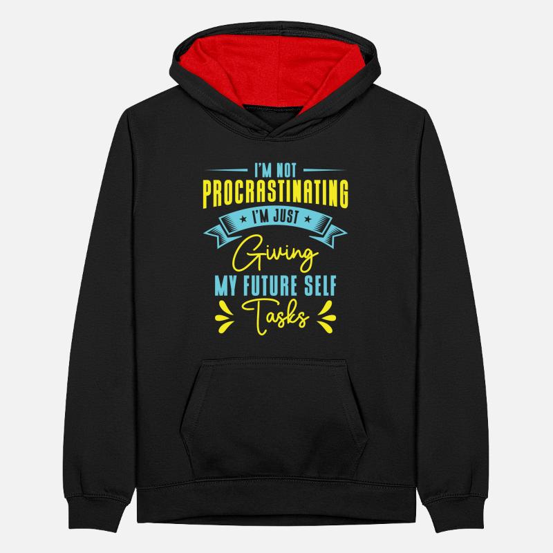 Procrastinating Tasks Procrastinator Delaying Work Teenager Contrast Hoodie