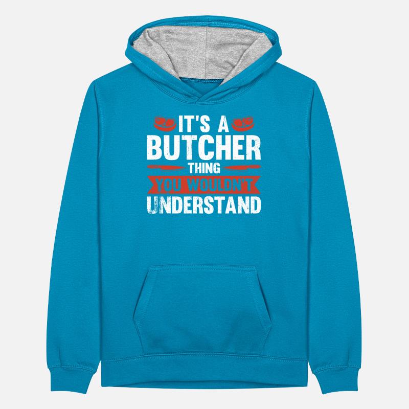 C’est une chose de boucher que vous ne comprendriez pas Sweat à capuche contrasté Ado