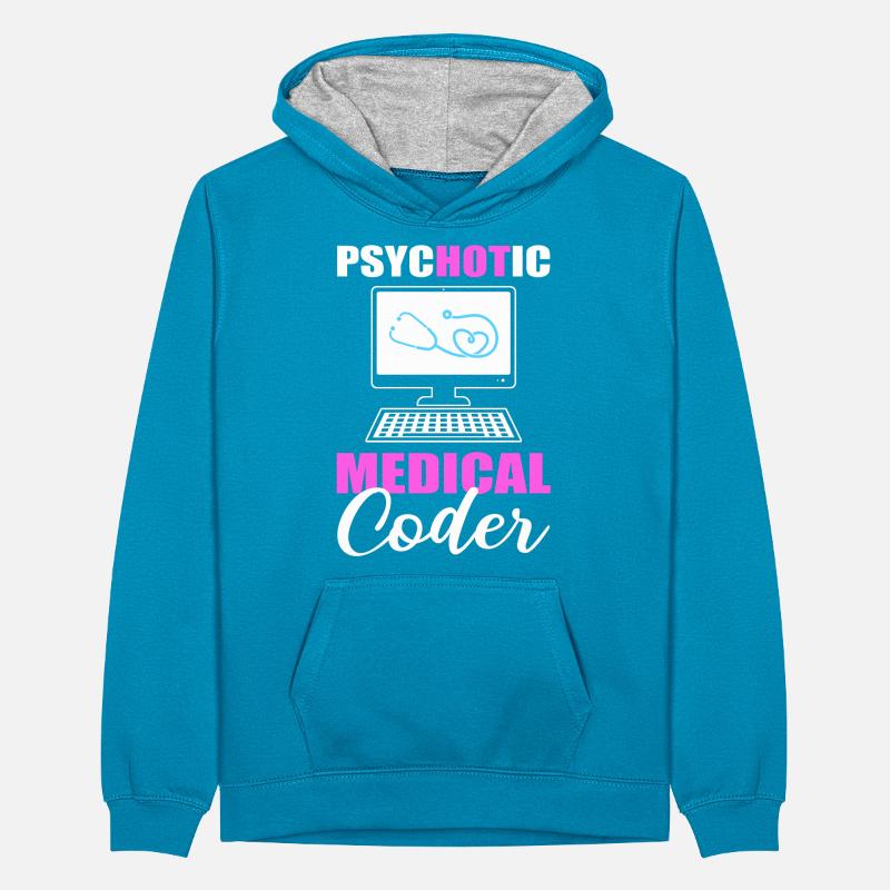 Psychotic Medical Coder Medical Coding Teenager Kontrast-Hoodie