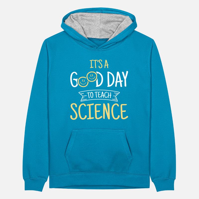 Professeur de sciences C’est une bonne journée Sweat à capuche contrasté Ado