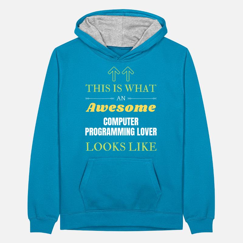 This is what an awesome Computer programming lover Teenager Contrast Hoodie