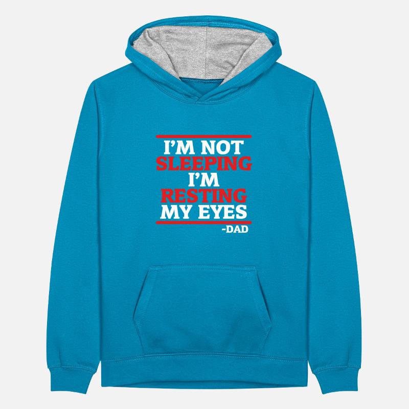 Father's Day Gift Not Sleeping Resting Eyes Dad Teenager Contrast Hoodie