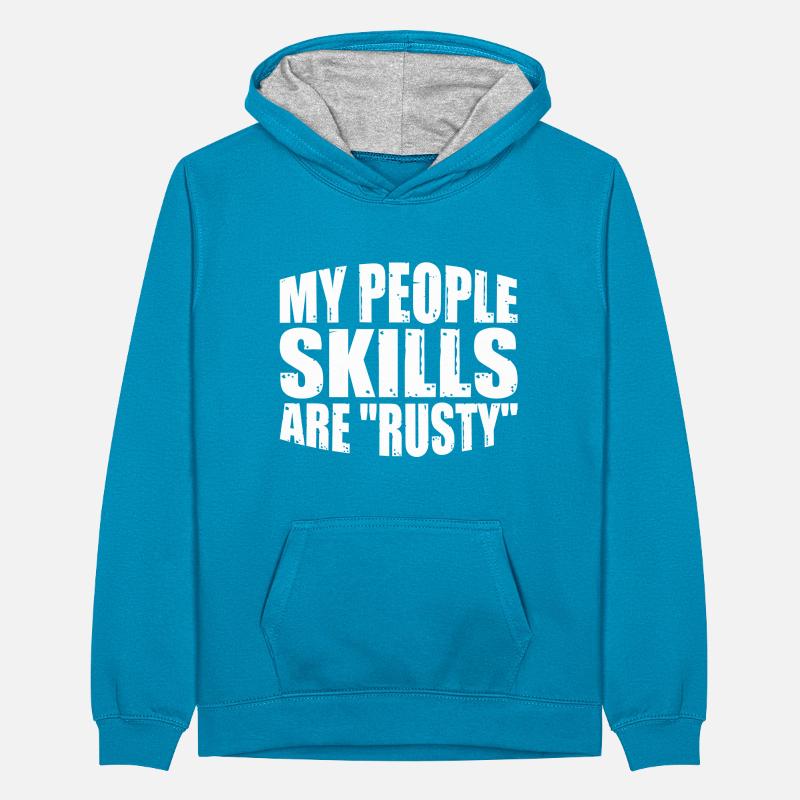 Mes compétences relationnelles sont 'Rusty' 14 Sweat à capuche contrasté Ado