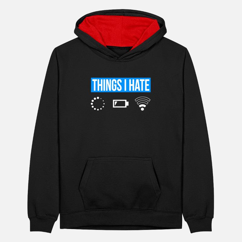 Things I Hate - Ich Hasse - Wlan Akku Loading Netz Teenager Kontrast-Hoodie