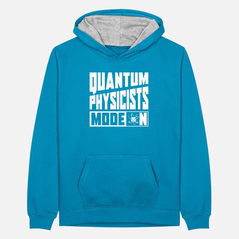 Physics Physicist Mode on Quantum Physics Teenager Contrast Hoodie