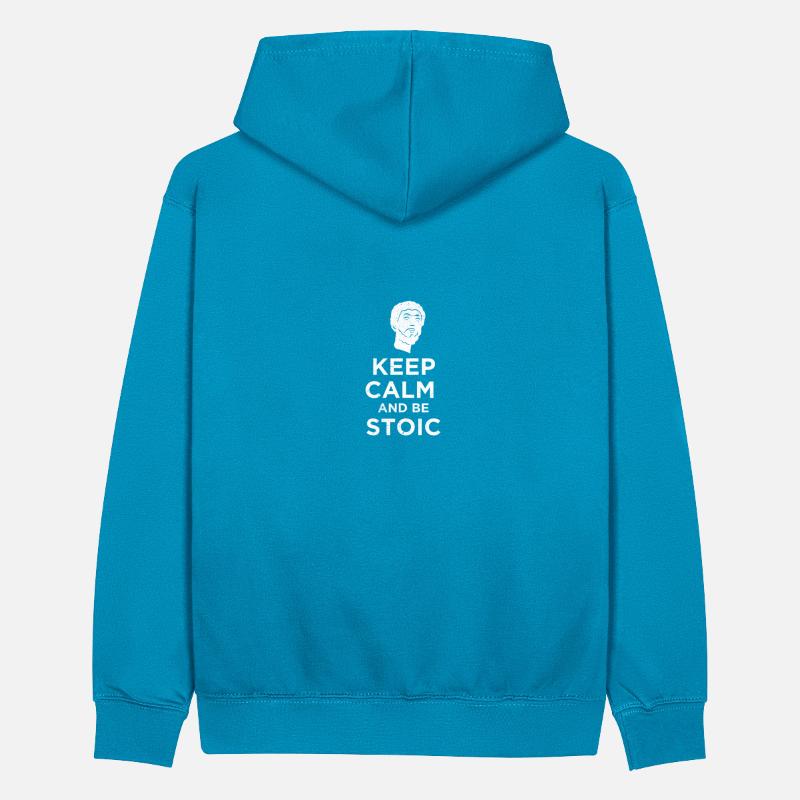 Stoic Keep Calm and be Stoic Funny gift idea Teenager Contrast Hoodie