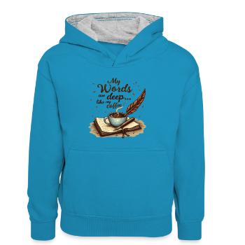 Gedichte Schreiben - Les mots sont profonds comme mon café - Sweat à capuche contrasté Ado - bleu paon/gris chiné - Devant
