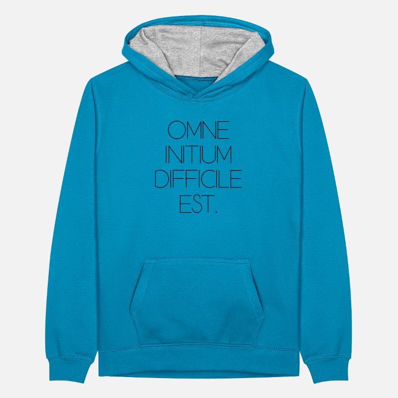 all beginning is difficult Latin quotation scripture Teenager Contrast Hoodie