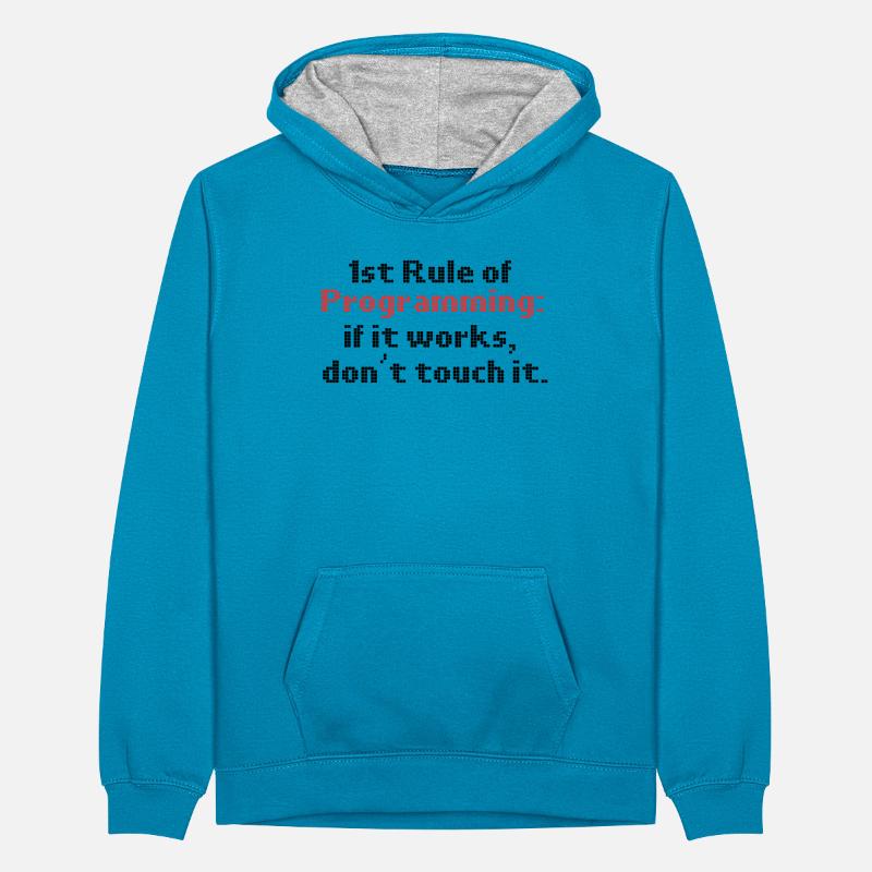 Programmierer Humor erste Regel der Programmierung, wenn es Teenager Kontrast-Hoodie